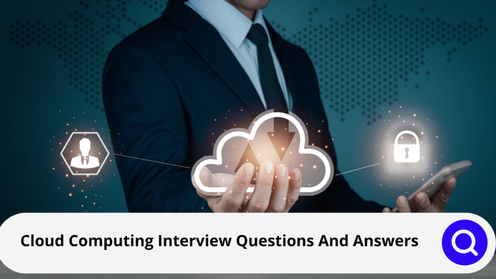 Cloud Computing Interview Questions And Answers