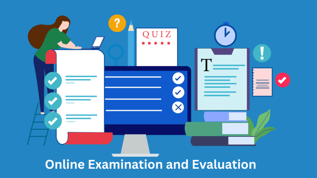 Online Examination and Evaluation