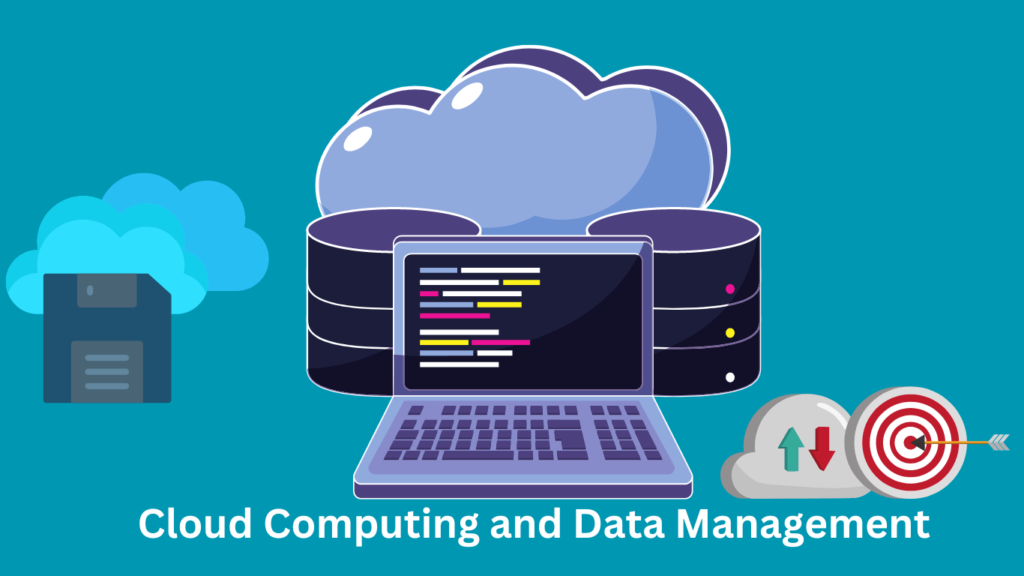 Cloud Computing and Data Management
