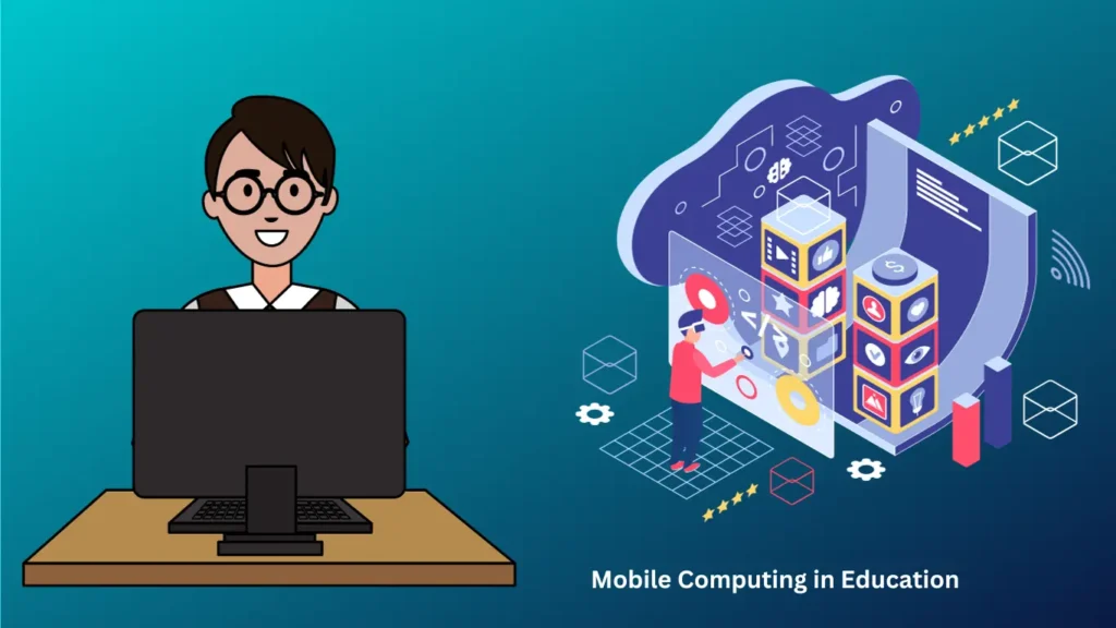 Applications of Mobile Computing- Mobile Computing in Education