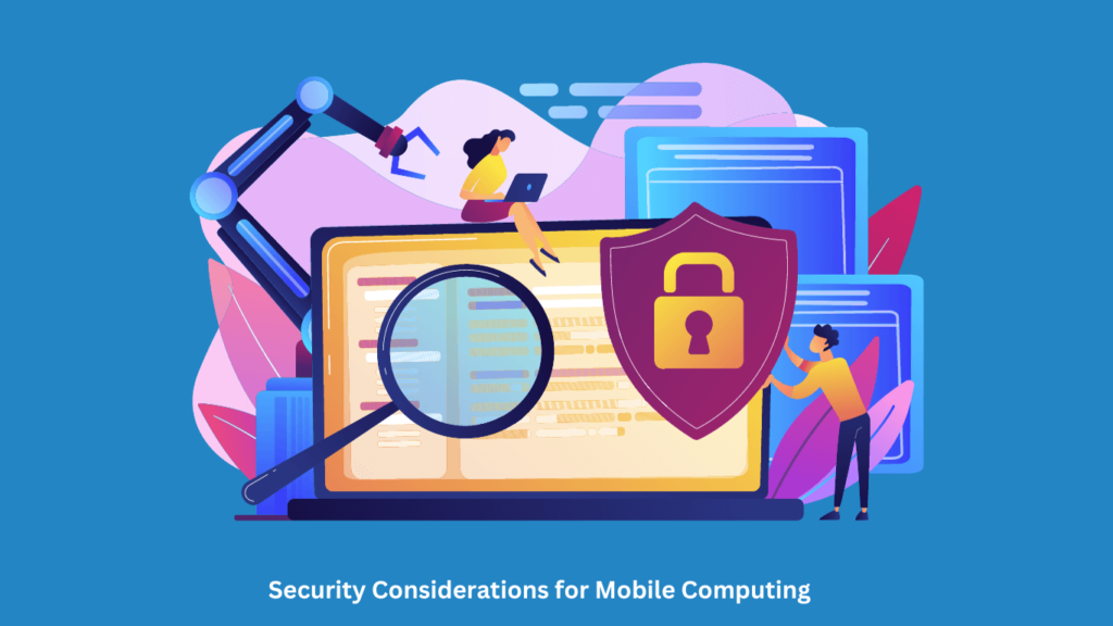 Security Considerations for Mobile Computing